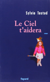 Le ciel t'aidera